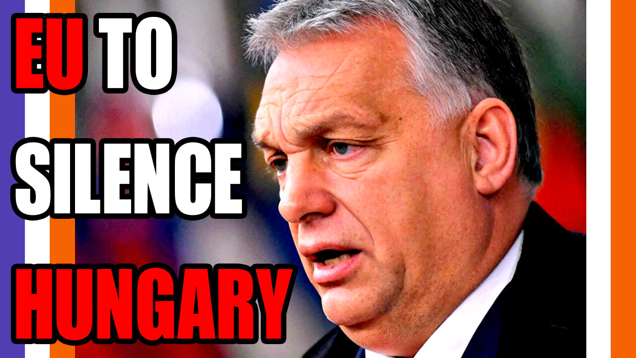 The EU To Remove Hungary's Voting Power