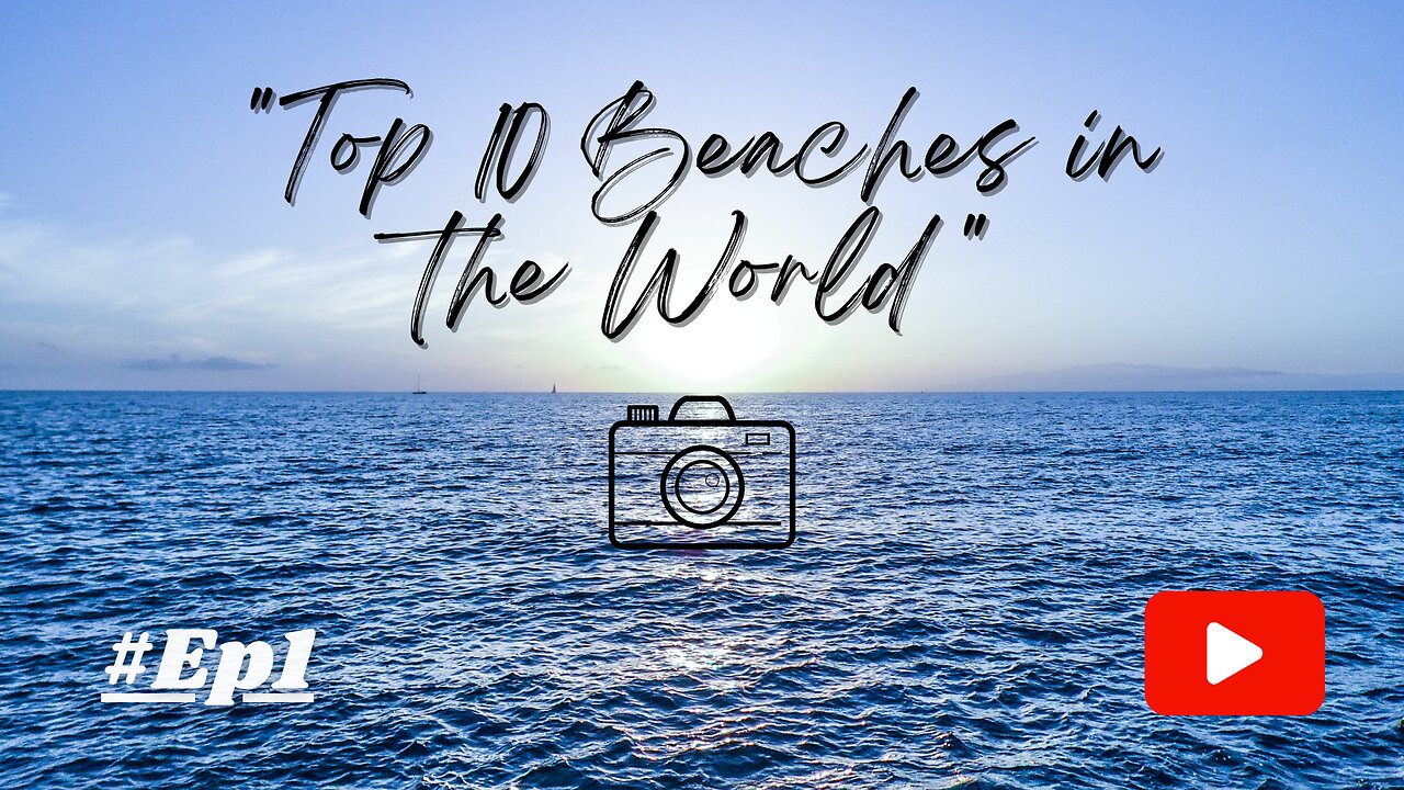 Top 10 Beaches in the World | A Travel Guide