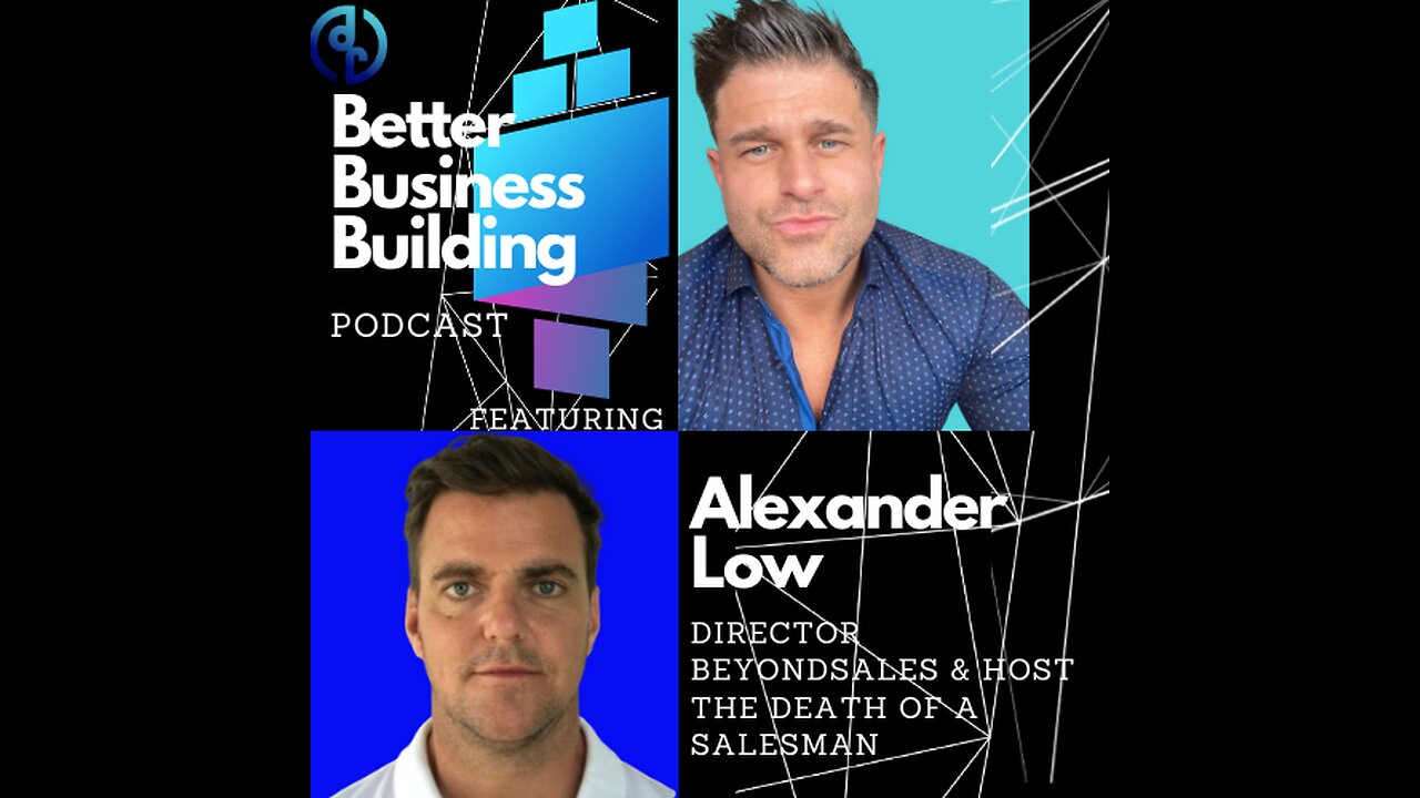 Alexander Low (Beyond Sales) & Adem Manderovic (Closed Circuit Selling)