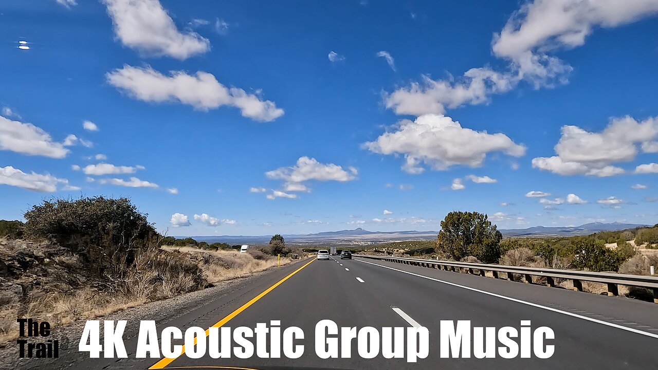 4K Acoustic Group Music - Written In Stone | Arizona | Drive West I-40 to Williams AZ | 20230312