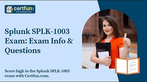 Splunk SPLK-1003 Exam: Exam Info & Questions