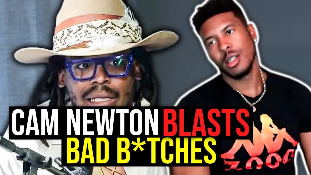 Cam Newton Under FIRE For Blasting MODERN WOMEN (aka Bad Bitches) [Low Tier God Reupload]