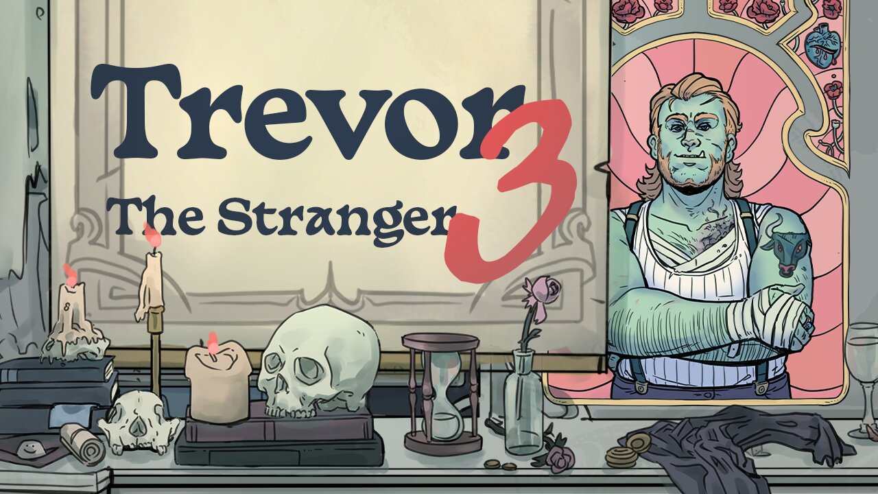 Trevor, Tape 3 The Stranger Prologue