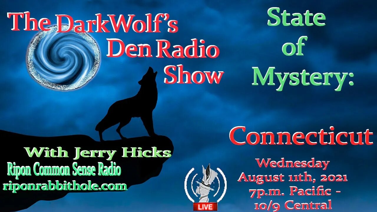 (TEST STREAM) The Darkwolfs Den Radio Show EP. 103: State of Mystery-Connecticut PT.1