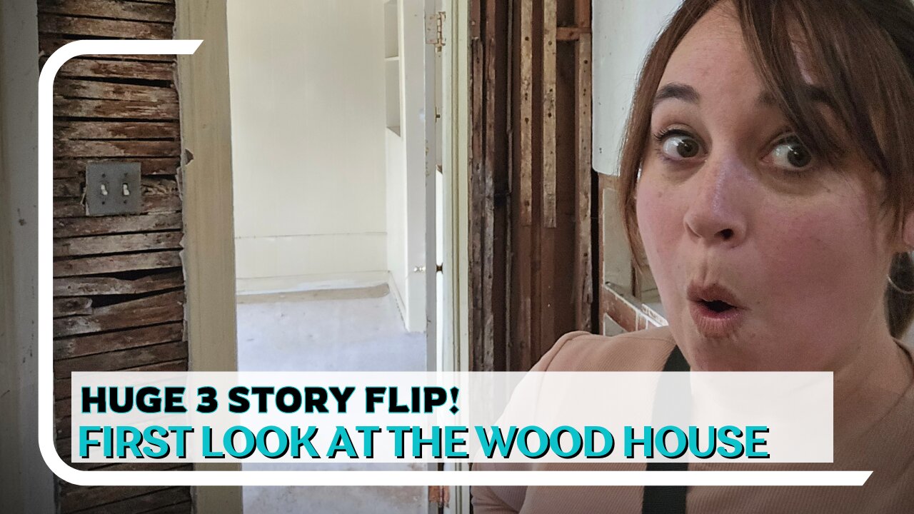 Huge 3 Story Flip! First Look at the Wood House