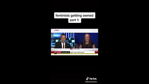 Feminists get owned! Feminism exposed for the farce it is!