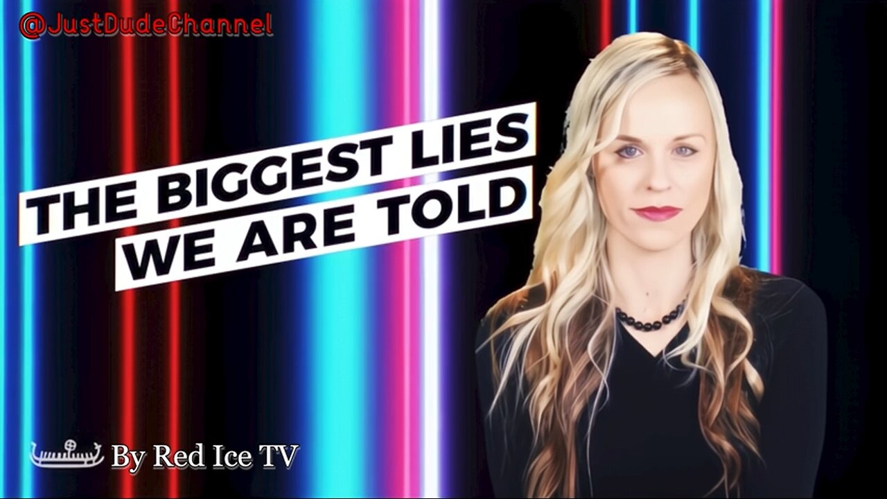The Biggest Lies We Are Told