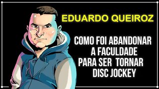 EDUARDO QUEIROZ - Voice PodCast #13