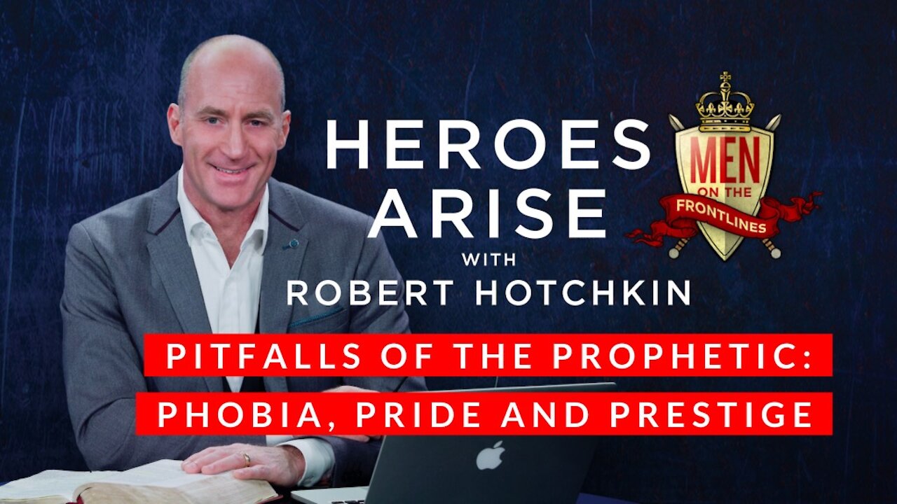 Pitfalls of the Prophetic Part 1 – Phobia, Pride and Prestige