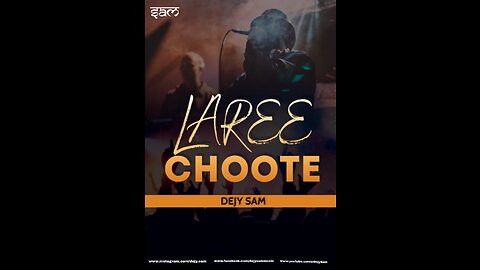 Laree Choote REMIX DEJY SAM