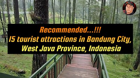 15 TOURISM HITS BANDUNG CITY, WEST JAVA PROVINCE, INDONESIA THAT YOU MUST VISIT.