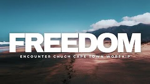 Freedom - Covered by Encounter Church