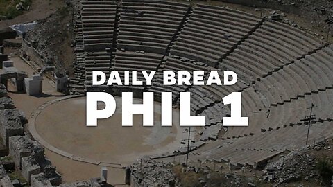 Daily Bread: Philippians 1