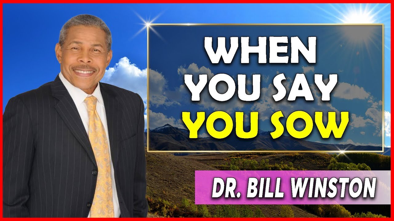 Bill Winston Sermon [December 22, 2023] | When You Say You Sow