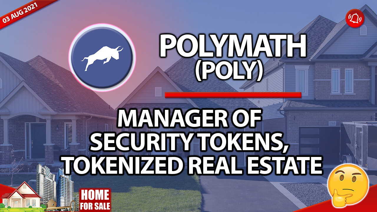 POLYMATH (POLY) MANAGER OF SECURITY TOKENS, TOKENIZED REAL ESTATE