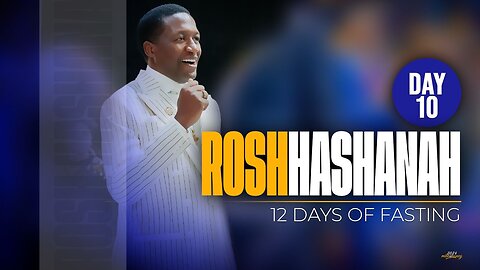 ROSH HASHANAH Prayer Session | Day 10 | Prophet Uebert Angel