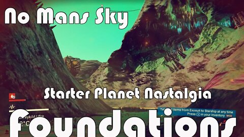 No mans Sky I Foundations I Starter Planet Nastalgia