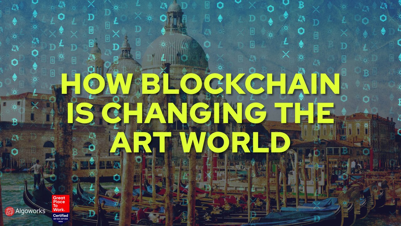 Blockchain Technology And The Art World