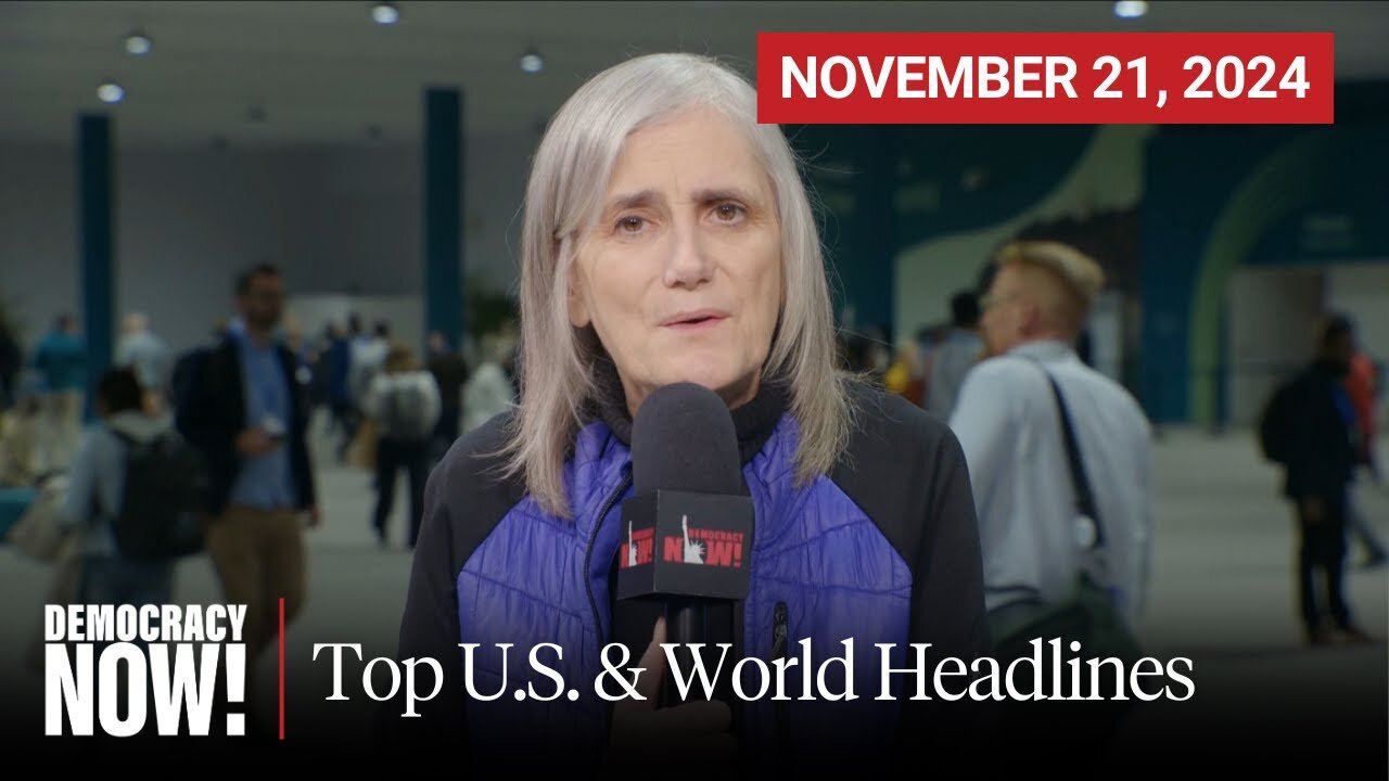 Top U.S. & World Headlines — November 21, 2024