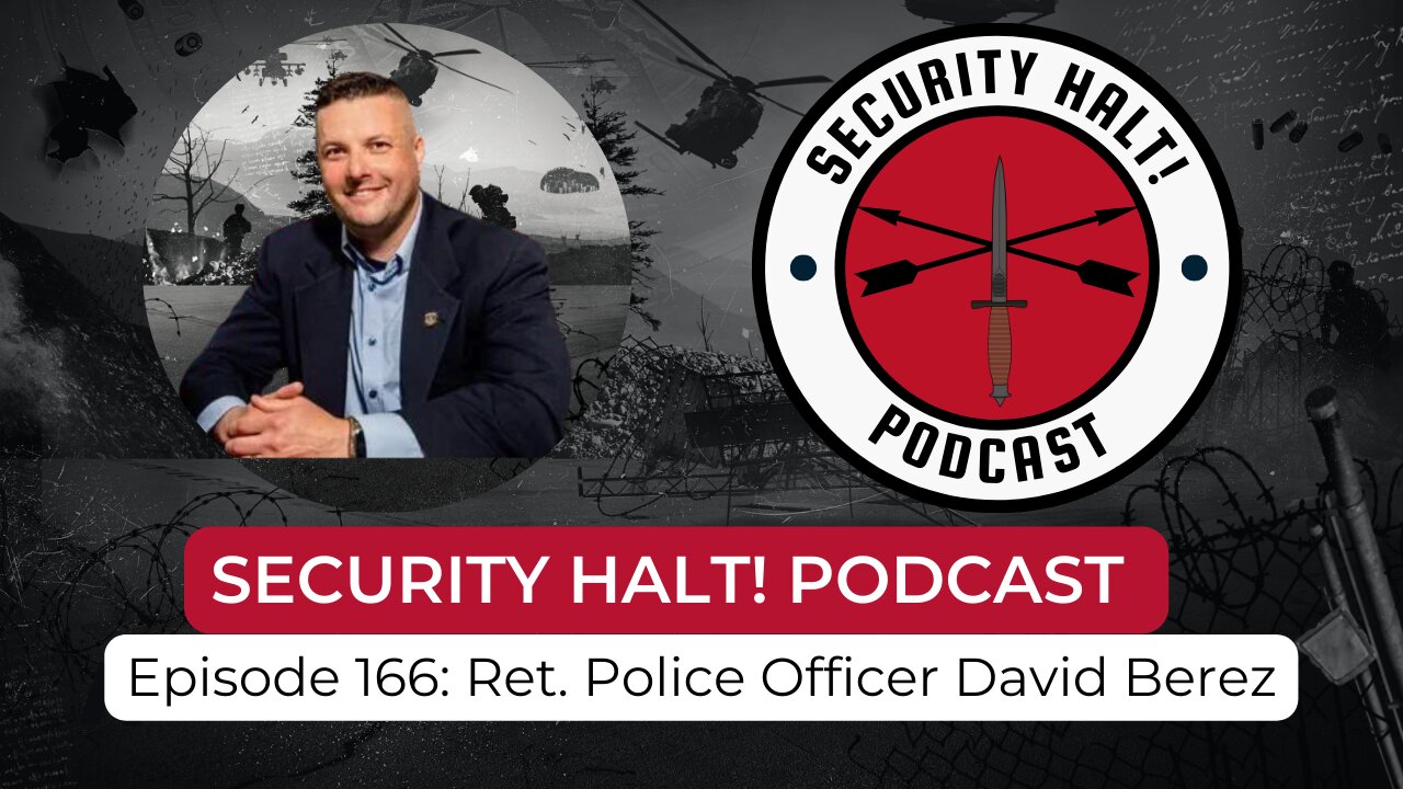 Episode 166: Ret. Police Officer David Berez