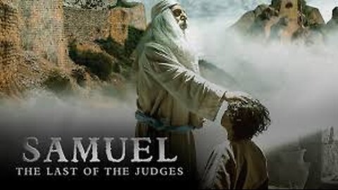 Samuel The Last of the Judges (2008)