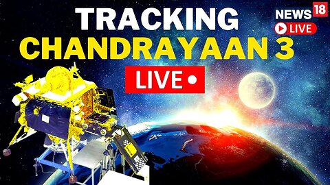 Chandrayan 3 live news today