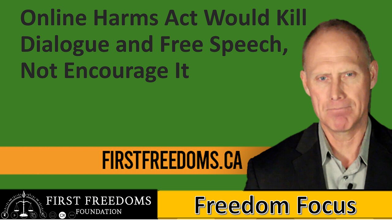 Online Harms Act Would Kill Dialogue and Free Speech, Not Encourage It