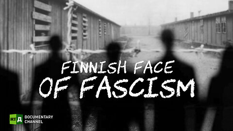 Finnish Face of Fascism | RT Documentary