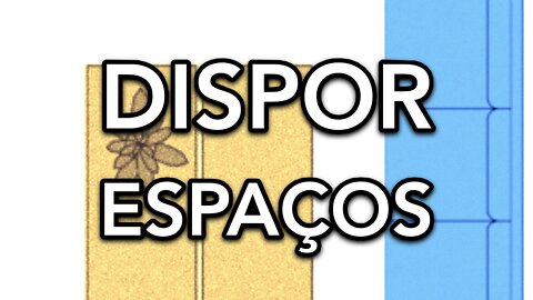 DISPOR ESPAÇOS