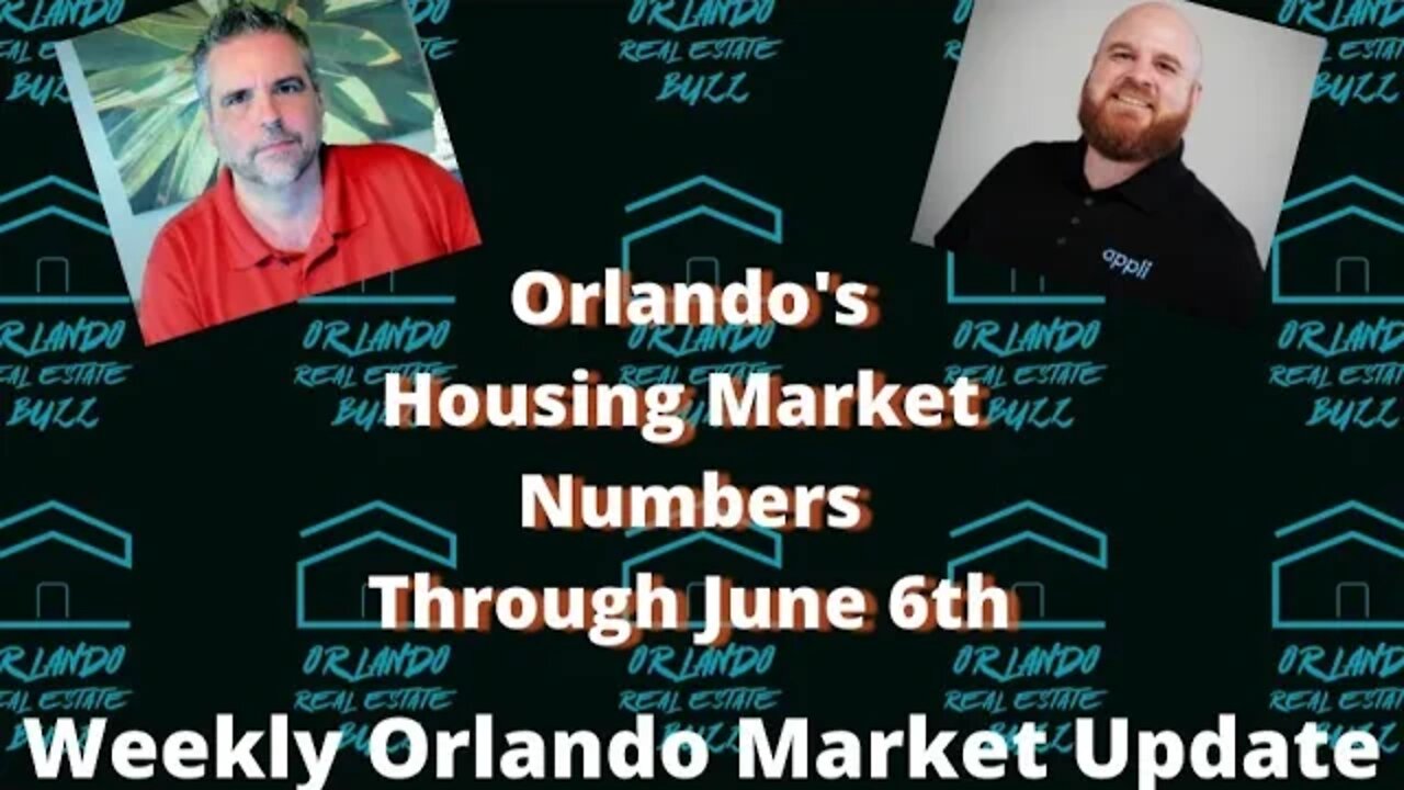 Orlando Housing Market Updated Numbers Through June 6th