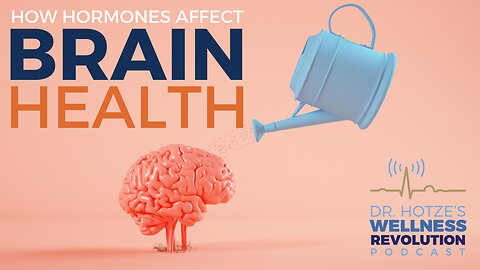 How Hormones Affect Brain Health