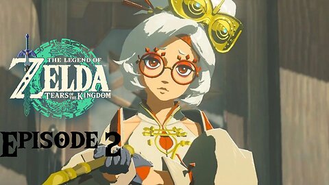 Ep.2: Lookout Landing - Tears of the Kingdom