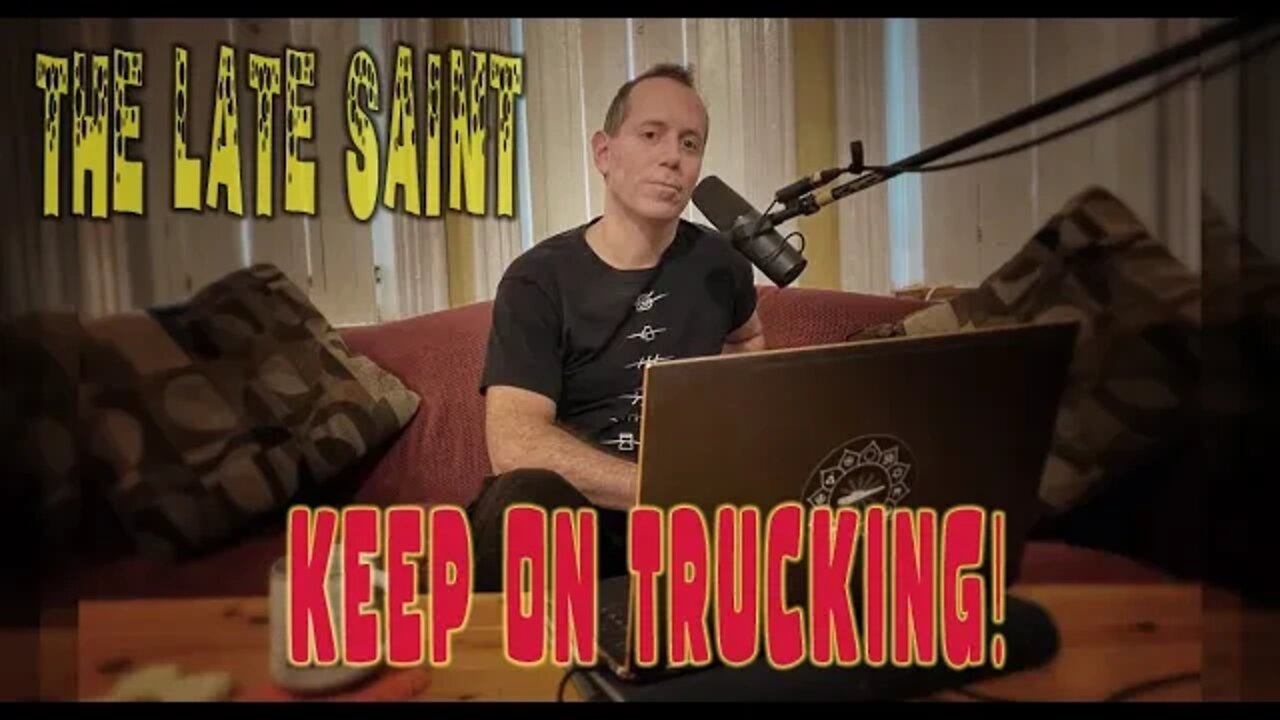 Keep on Trucking!