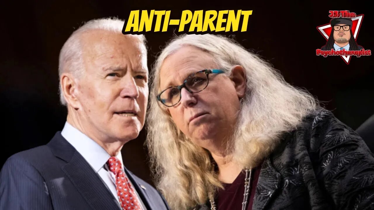 The Anti-Parent Biden Administration