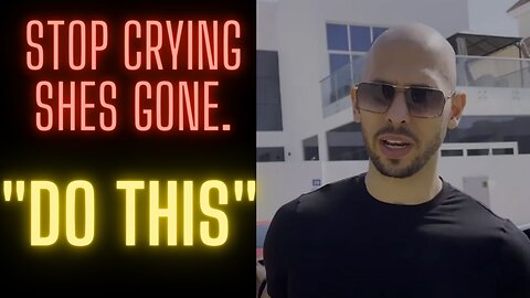 Andrew tate explains how to get over a breakup