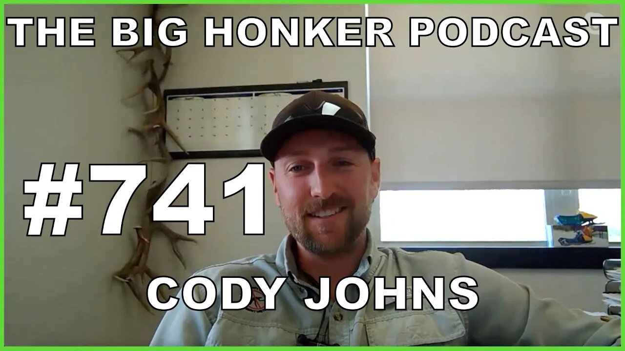 The Big Honker Podcast Episode #741: Cody Johns