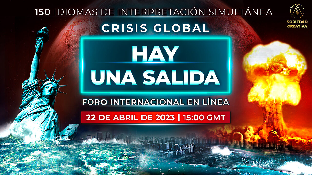 Retransmision. Crisis Global. Hay una salida | Foro Internacional en Línea. 22 de abril de 2023