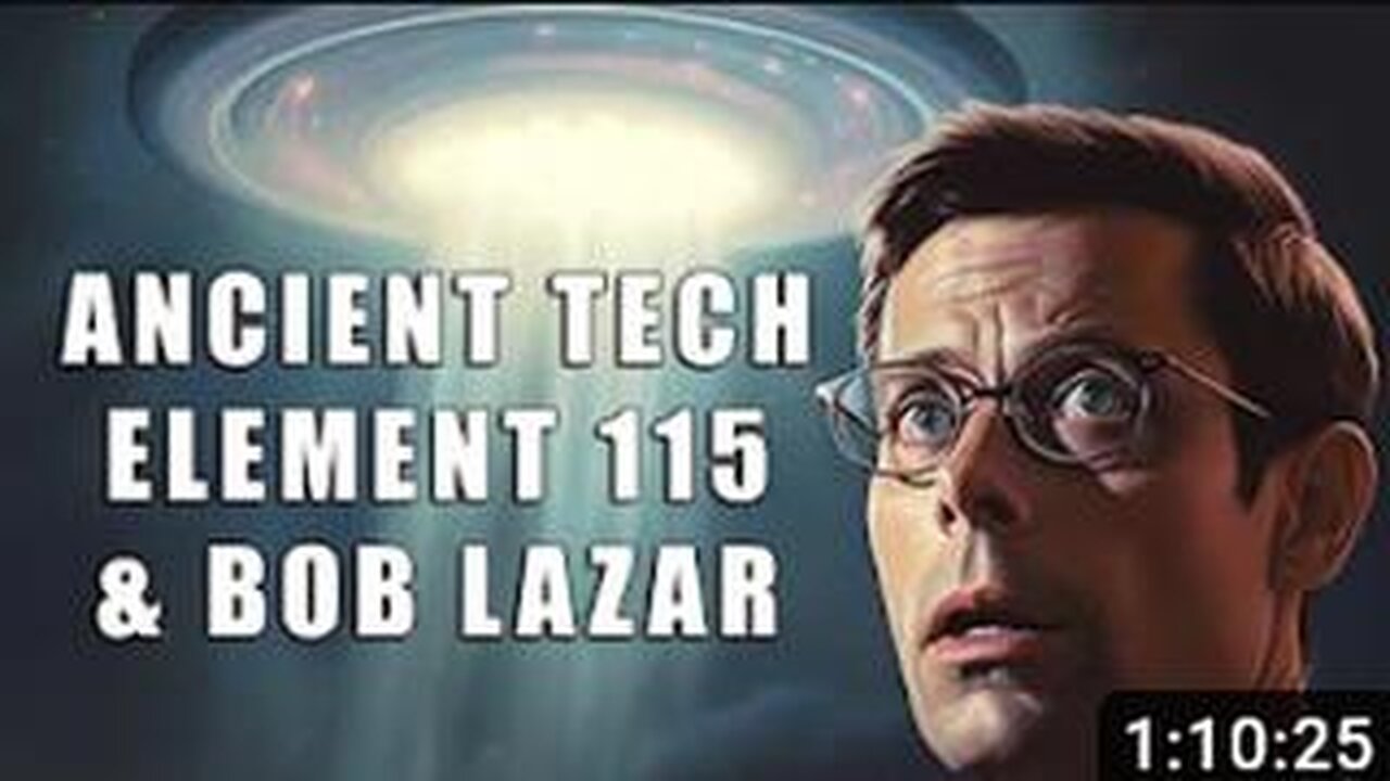 Lost Ancient Technology, Element 115, & Bob Lazar Derek Olson