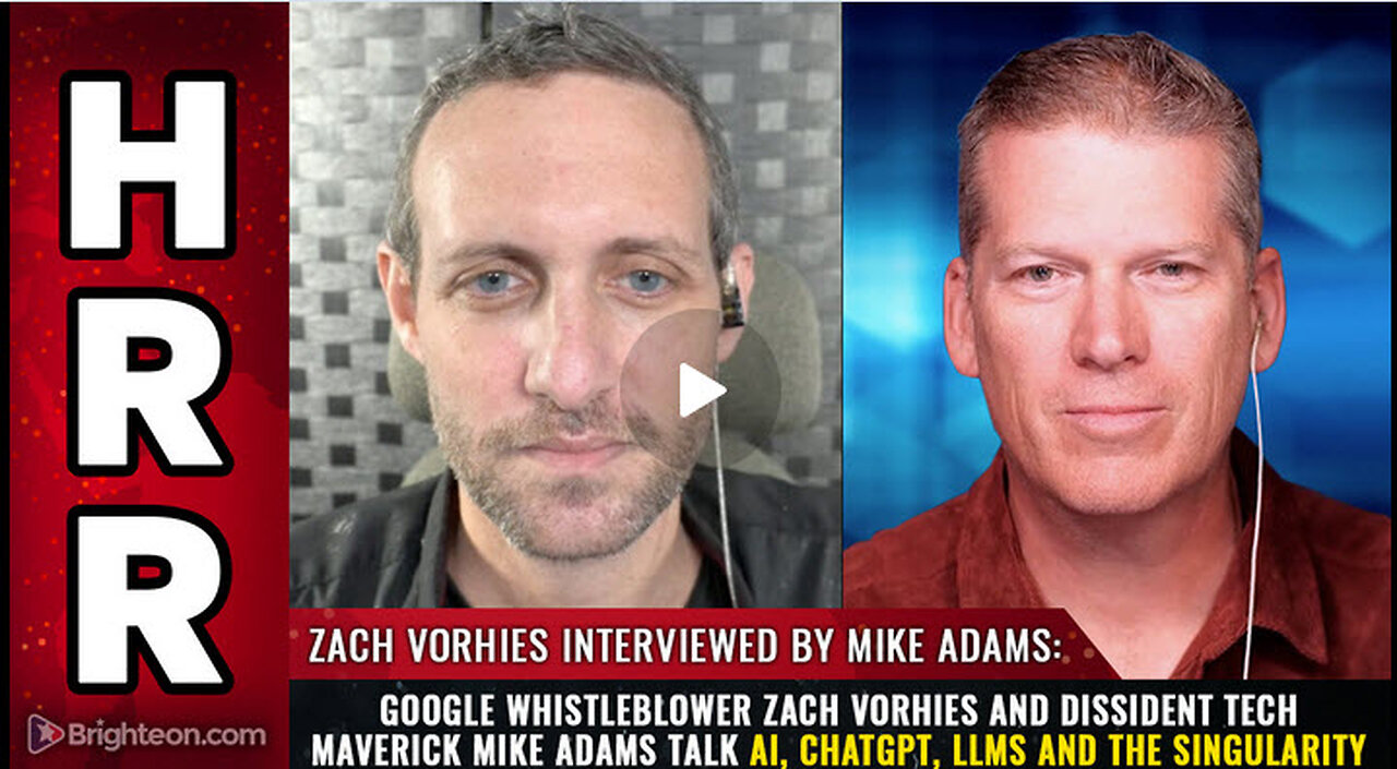 Google whistleblower Zach Vorhies and dissident tech maverick Mike Adams talk AI...