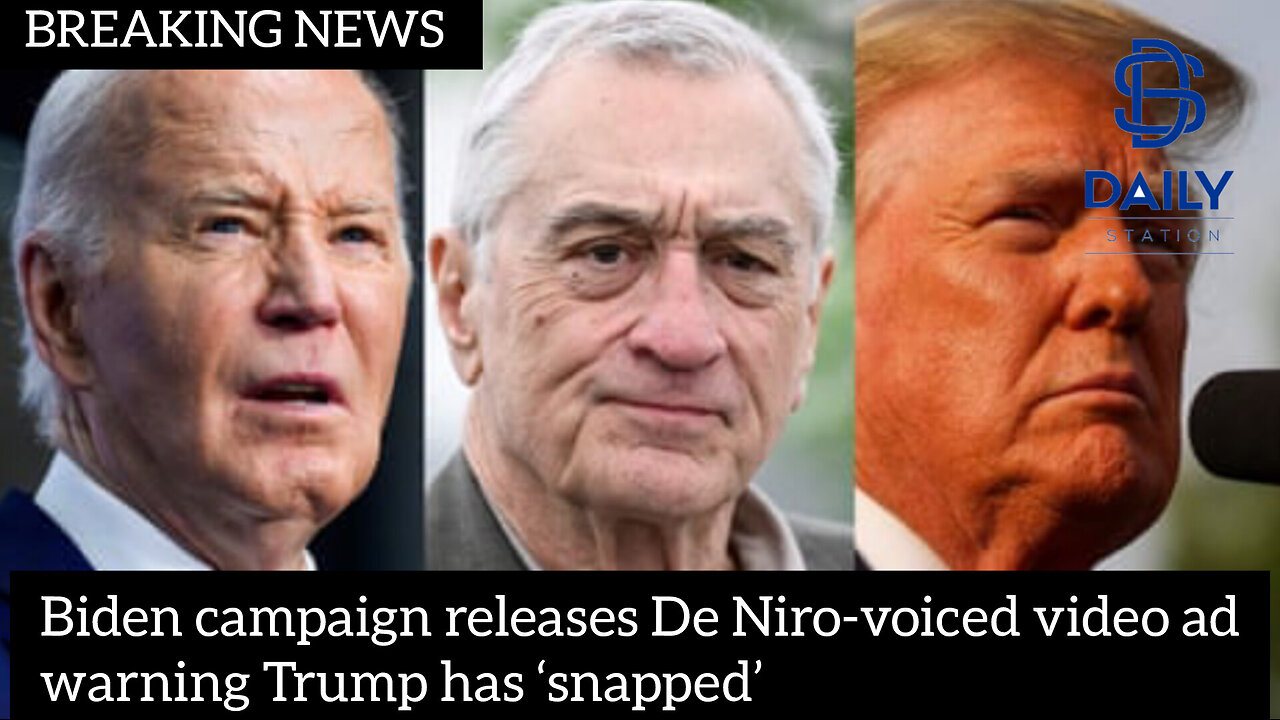 Biden campaign releases De Niro-voiced video ad warning Trump has ‘snapped’|latest news|