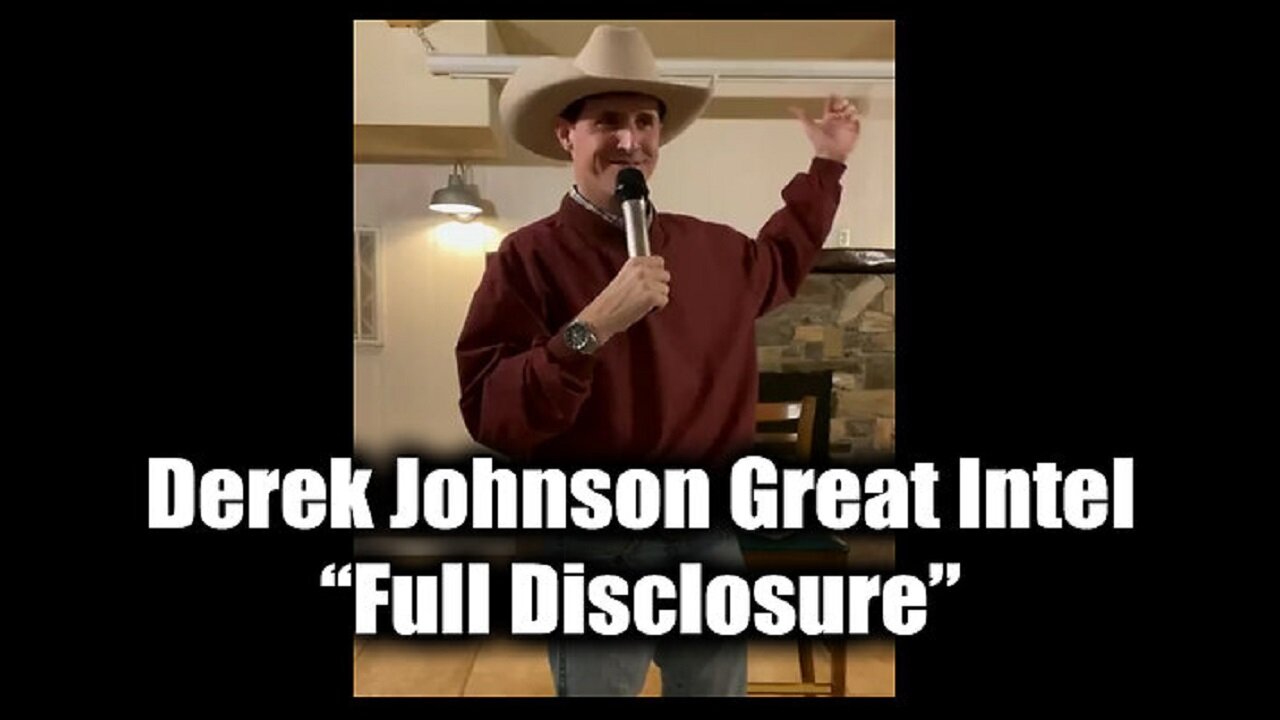 Derek Johnson Great Intel "Full Disclosure"