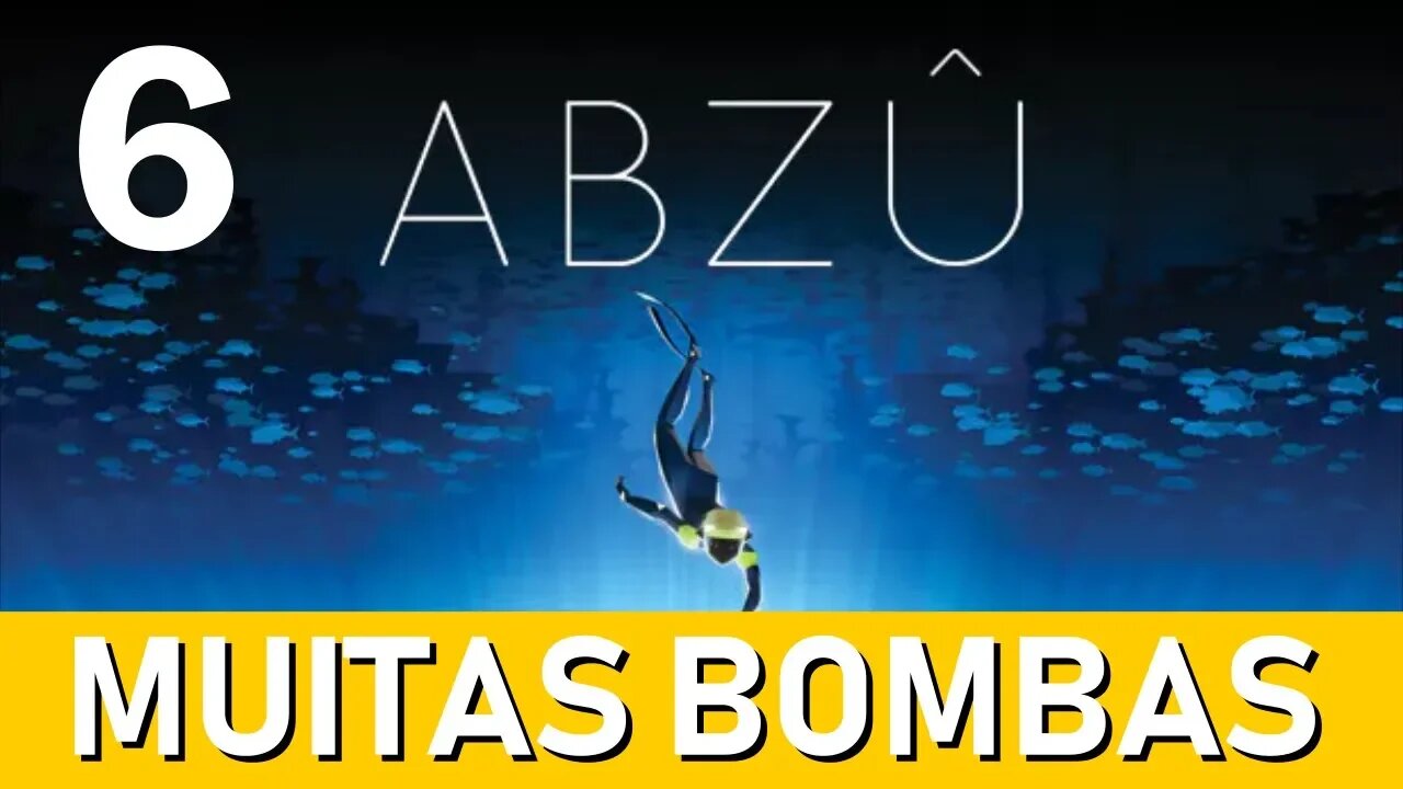 abzu gameplay pt br - muitas bombas