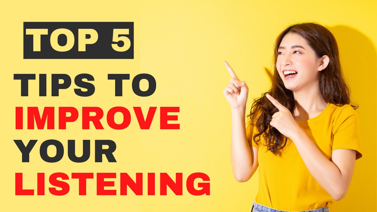 Improve Your LISTENING SKILLS IN 5minutes