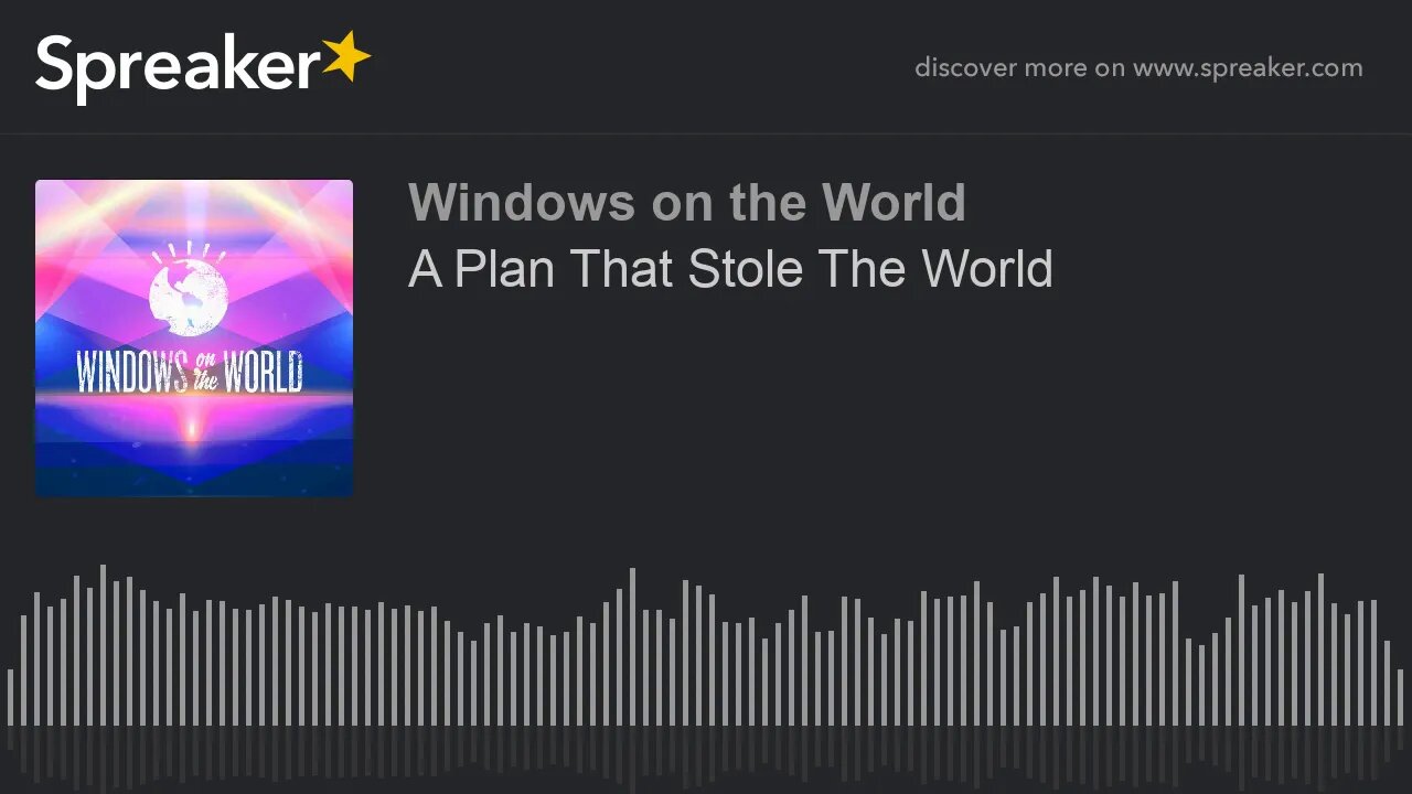 A Plan That Stole The World