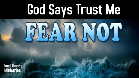 God Says Show No Fear!!