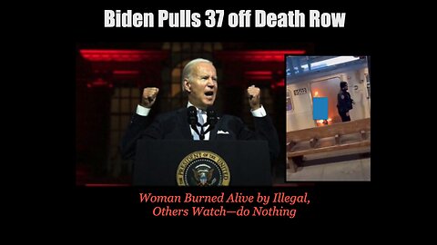 Biden Pulls 37 Killers off Death Row