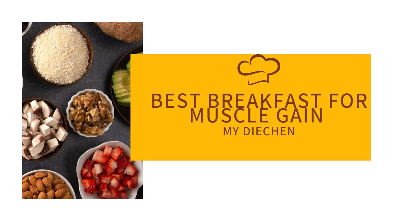 Best Breakfast for Muscle Gain and Fat Loss