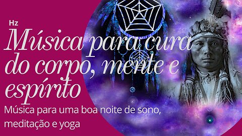 Música relaxante para uma boa noite de sono, meditação e yoga na frequência de 432 hz, 528 hz.