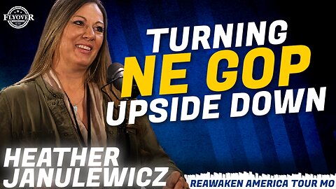 FULL INTERVIEW: Mama Bear Turns Nebraska GOP Upside Down #Gangster with Heather Janulewicz | ReAwaken America Tour MO