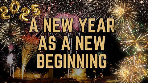 A New Year as a New Beginning